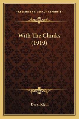 With The Chinks (1919) 1167215451 Book Cover