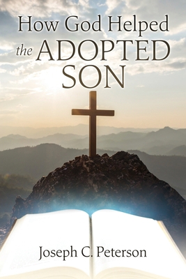 How God Helped the Adopted Son B0DJCN7HHX Book Cover