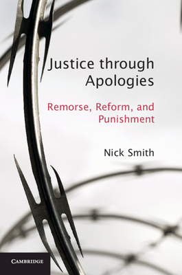 Justice Through Apologies : Remorse, Reform, an... B077XT35LS Book Cover