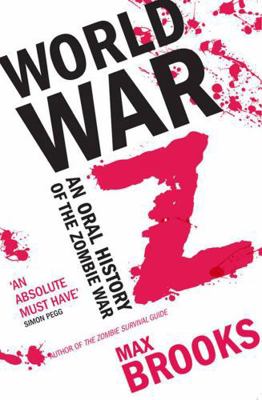 World War Z: An Oral History of the Zombie War 0715645935 Book Cover