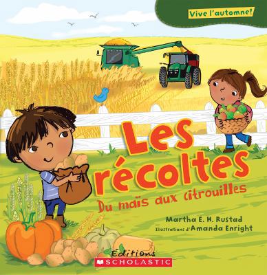 Vive l'Automne! Les R?coltes: Du Ma's Aux Citro... [French] 1443136417 Book Cover