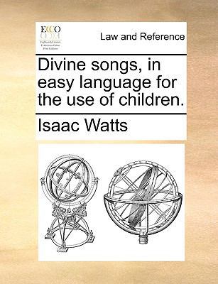 Divine Songs, in Easy Language for the Use of C... 1170618960 Book Cover