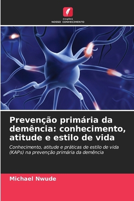 Prevenção primária da demência: conhecimento, a... [Portuguese] 620916322X Book Cover