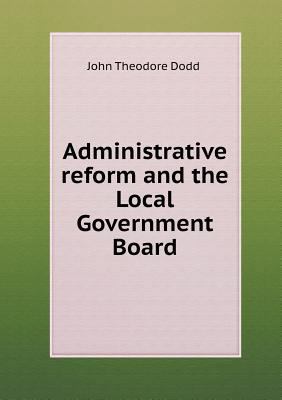 Administrative reform and the Local Government ... 5518470185 Book Cover