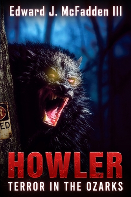Howler: Terror in the Ozarks 1923165542 Book Cover