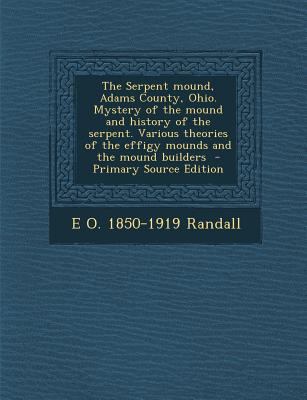 The Serpent Mound, Adams County, Ohio. Mystery ... 1293813192 Book Cover