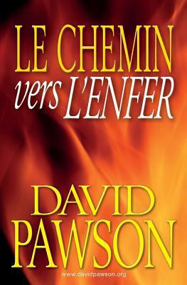 Le Chemin vers l'Enfer [French] 1911173146 Book Cover