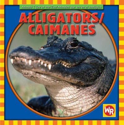 Alligators / Caimanes [Spanish] 0836882318 Book Cover