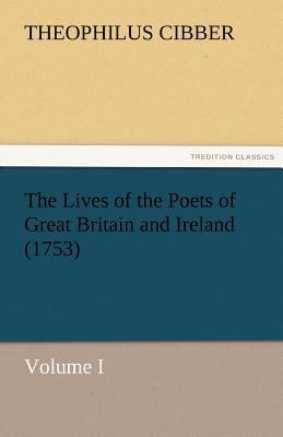 The Lives of the Poets of Great Britain and Ire... 3842425570 Book Cover
