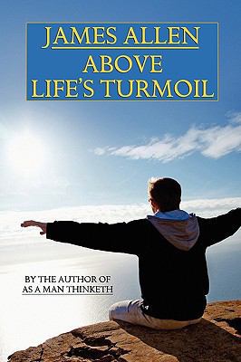 Above Life's Turmoil 1434409864 Book Cover