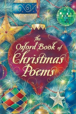 The Oxford Book of Christmas Poems 0192782436 Book Cover