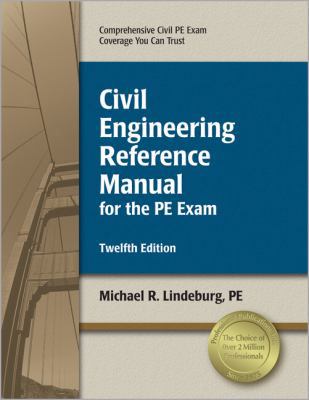 Civil Engineering Reference Manual for the PE Exam 1591263417 Book Cover