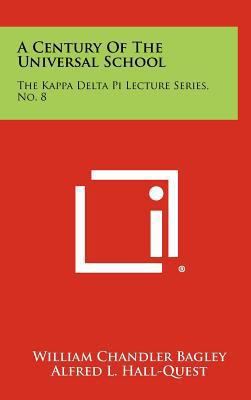 A Century of the Universal School: The Kappa De... 1258282070 Book Cover