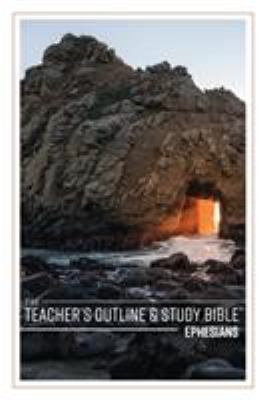 The Teacher's Outline & Study Bible: Ephesians 1574073389 Book Cover