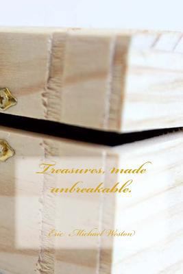Treasures, made unbreakable. 1982025425 Book Cover