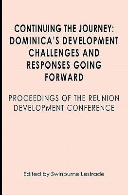 Continuing the Journey: Dominica's Development ... 1439272050 Book Cover