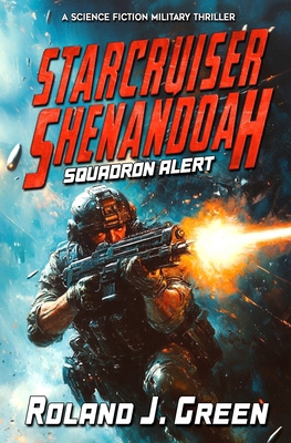 Starcruiser Shenandoah: Squadron Alert - Book 1 1635296447 Book Cover