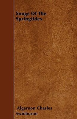 Songs Of The Springtides 1445599465 Book Cover