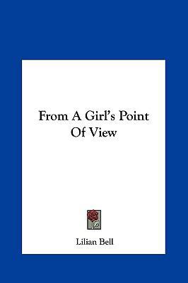 From a Girl's Point of View 1161432493 Book Cover