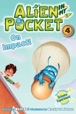 Alien in My Pocket #4: On Impact! 0062314920 Book Cover