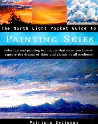 The North Light Pocket Guide to Painting Skies ... 0891347798 Book Cover