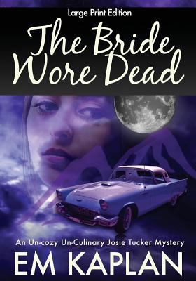 The Bride Wore Dead (Large Print Edition): An U... [Large Print] 153495922X Book Cover