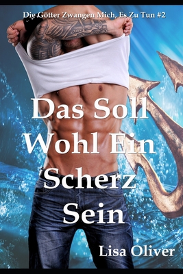 Das Soll Wohl Ein Scherz Sein [German] B09TYTDL8R Book Cover