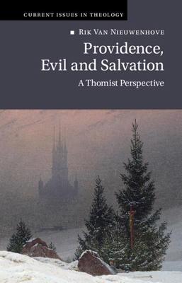Providence, Evil and Salvation: A Thomist Persp... 1009873040 Book Cover