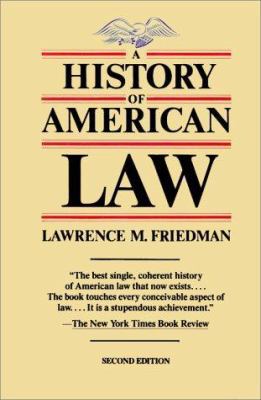 A History of American Law, Revised Edition 0671528076 Book Cover