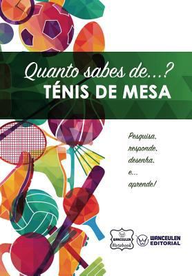 Quanto sabes de... Ténis de mesa [Portuguese] 1981847944 Book Cover