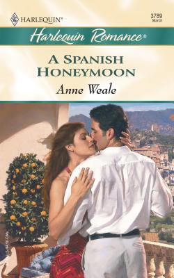 A Spanish Honeymoon 0373037899 Book Cover