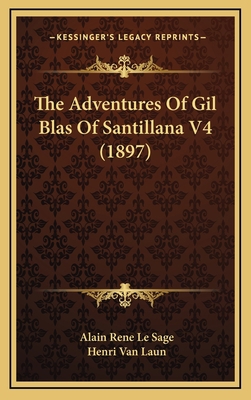 The Adventures of Gil Blas of Santillana V4 (1897) 1165004526 Book Cover