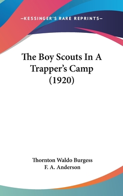 The Boy Scouts In A Trapper's Camp (1920) 1160013640 Book Cover