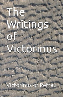 The Writings of Victorinus 1643735055 Book Cover