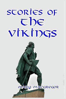 Stories of the Vikings 1389667847 Book Cover