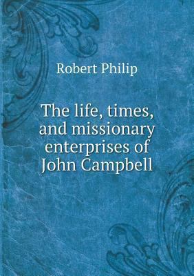 The life, times, and missionary enterprises of ... 5518838557 Book Cover