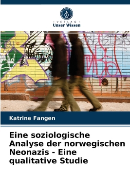 Eine soziologische Analyse der norwegischen Neo... [German] 6202936444 Book Cover