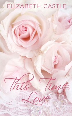 This Time Love 1967731292 Book Cover