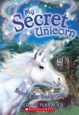 My Secret Unicorn #4: Starlight Surprise 0439813859 Book Cover