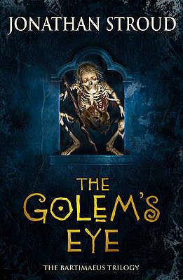 The Golem's Eye. Jonathan Stroud 0552550272 Book Cover