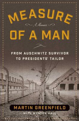 Measure of a Man: From Auschwitz Survivor to Pr... 1621575152 Book Cover