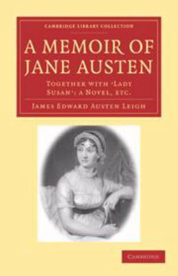 A Memoir of Jane Austen: Together with 'Lady Su... 0511693664 Book Cover