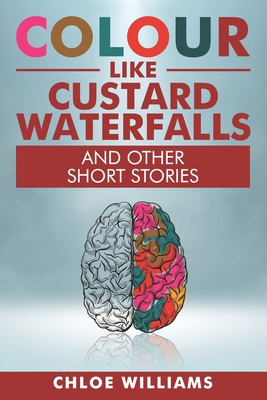 Colour Like Custard Waterfalls and Other Short ... B08CPG3B9Q Book Cover