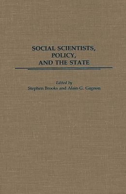 Social Scientists, Policy, and the State 0275934497 Book Cover
