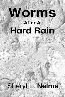 Worms After a Hard Rain 1981523375 Book Cover