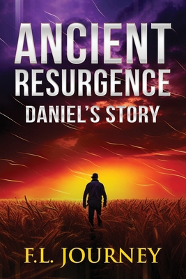 Ancient Resurgence: Daniel's Story 1521274622 Book Cover