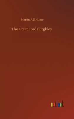 The Great Lord Burghley 3752407166 Book Cover