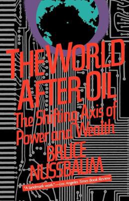 The World After Oil 0671505971 Book Cover