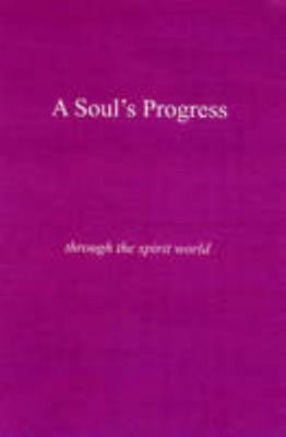 A Soul's Progress 0955607000 Book Cover