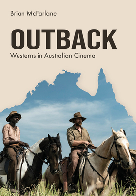 Outback: Westerns in Australian Cinema 1835952674 Book Cover